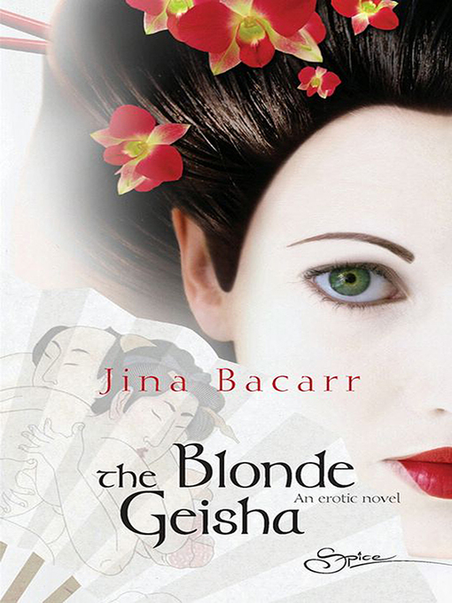 Title details for The Blonde Geisha by Jina Bacarr - Available